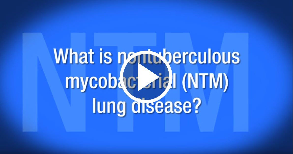 An introduction to NTM Lung Disease. Click to watch the video.
