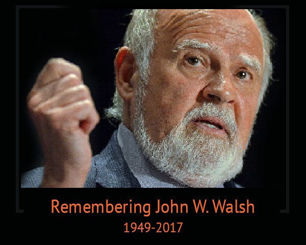 Remembering John Walsh | About the Founder