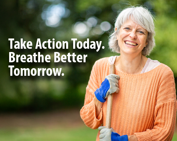 Take Action Today. Breathe Better Tomorrow.