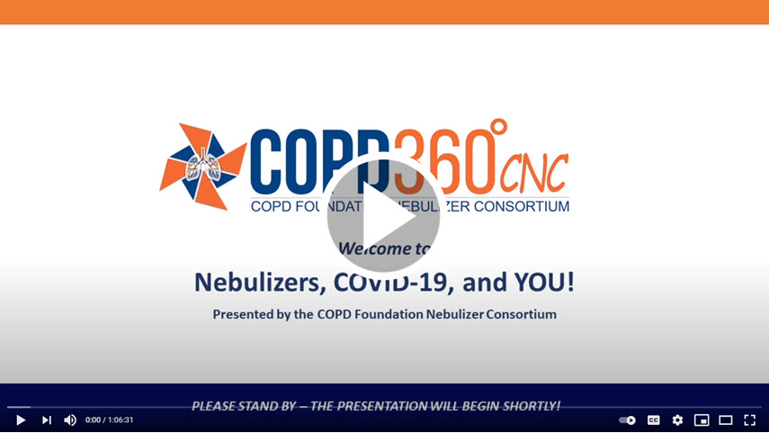 COPD Foundation Nebulizer Consortium | Nebulizers, COVID-19, and You!